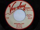 DELLS 45 Wedding day / My best girl  VEE-JAY (DJ) VG++/ M-  Doowop Kz129