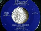 Northern Soul - Jackie Lee - Would You Believe - US
