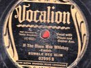 78-BLUES-BUMBLE BEE SLIM-IF THE BLUES WAS WHISKEY/BRICKS IN MY PILLOW- VOCALION