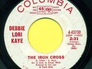 DEBBIE LORI KAYE  The Iron Cross / Baby What I Mean PROMO  Hear 