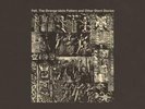 Felt: The Strange Idols Pattern & Other Short Stories, LP (analog)