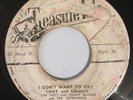 TONY and DENNIS - I DON'T WANT TO CRY - TREASURE ISLE ( RARE ROCKSTEADY 7 )