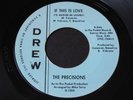 Precisions   If This Is Love / You'll Soon Be Gone   Drew northern soul 45 HEAR