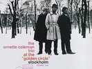 Ornette Coleman Trio - At The Golden Circle Vol. 1 (Rudy Van Gelder Edition)