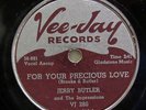 JERRY BUTLER-FOR YOUR PRECIOUS LOVE ON VEE JAY R&B SOUL 78RPM