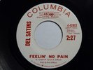 Del Satins - Feelin' No Pain  MINT  1963 PROMO  ORIGINAL  STAMPED MATRIX