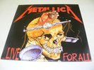 METALLICA - LIVE FOR ALL - GOTHENBURG SWEDEN 19/10/88 - BUD RECORDS -