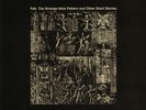 Felt - The Strange Idols Pattern and Other Short Stories - Remastered Vinyl LP