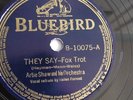 Artie Shaw - 78rpm single 10-inch – Bluebird #B-10075 They Say