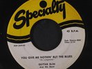 GUITAR SLIM: Sum'thin To Remember You By / You Give Me Nothin' But The Blues 45