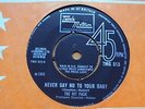 The Hit Pack - Never Say No To Your Baby 1965 UK 45 TAMLA MOTOWN