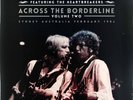 Bob Dylan & Tom Petty - Across The Borderline Vol. 2(Ltd 2 x Vinyl LP) New