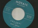 TEEN ROCKABILLY- RICKY DORAN - HOT FOOT -HEAR BOTH -1962 MOSAIC