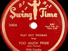 Play Boy Thomas ?– Too Much Pride / No Doubt About It - Blues 78 RPM Record VG+