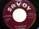 FOUR BUDDIES 45 Don't leave me now / Sweet slumber SAVOY Doowop Kz 187