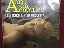 LEO ACOSTA ABRIL EN ACAPULCO MEXICAN LP BOOGALOO