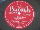 Big Mama Thornton 78 rpm Record I Smell A Rat Peacock 1632 Houston Texas
