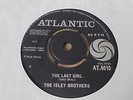 The Isley Brothers - The Last Girl 1964 UK 45 ATLANTIC EX