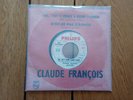 45T Jukebox Claude François Car...tout le monde a besoin d'amour RARE