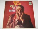 CHUCK WILLIS wails the blues - original EPIC 1958 - RnB rhythm & blues album