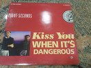 Eight Seconds ?– Kiss You (When It's Dangerous) ' 12'' N.MINT / MINT