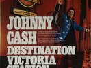 JOHNNY CASH – Destination Victoria Station 1975 LP