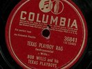 BOB WILLS.TEXAS PLAYBOYS. TEXAS PLAYBOY RAG / SILVER DEW ON THE BLUE GRASS T. 78