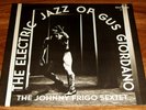 RARE Johnny Frigo Sextet The Electric Jazz Of Gus Giordano Orion LP 117 VG   