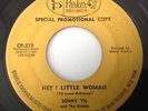 SONNY TIL and THE ORIOLES  - HEY  LITTLE WOMAN / I MISS YOU SO -CP-219 . LISTEN