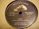 Elvis Presley - EX SHELLAC & EX AUDIO - Don't + I Beg Of You - 1958 - RCA 7150