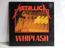 METALLICA   WHIPLASH   MRS-04   MEGAFORCE RECORDS INC
