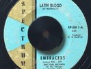 NORTHERN SOUL 45 RON AND THE EMBRACERS Latin Blood/You Came Into My Heart HEAR