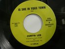CURTIS LEE - IS SHE IN YOUR TOWN