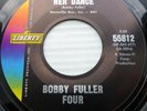 BOBBY FULLER FOUR garage Liberty LET HER DANCE / ANOTHER SAND & LONELY NIGHT d96