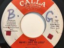 * JEAN WELLS What Have I Got To Lose CROSSOVER NORTHERN SOUL Calla 45 Hear