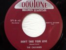 CALVANES 45 Don't take your love / Crazy over you DOOTONE VG++ Doowop Kz191