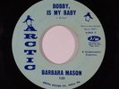 Northern Soul 45 BARBARA MASON Bobby Is My Baby/I Need Love on Arctic NM/VG++