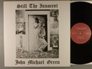 John Michael Green  Still The Innocent  Private Loner Folk Rock; Psych  Canada
