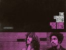 The London Souls - Here Come The Girls Vinyl LP Feel Music / Round Hill NEU