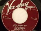 SPANIELS 45 Let's make up / Play it cool VEE JAY VG++  Doowop Kz214