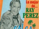 LO MEJOR DE RAY PEREZ  -  Compilation
