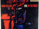 HERB GELLER-FIRE IN THE WEST-KENNY DORHAM HAROLD LAND LOU LEVY RAY BROWN-1958 LP