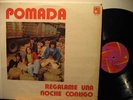POMADA venezuela LP REGALAME UNA NOCHE CONTIGO Latin Rock/Pop ARGENTINE ROCK BAS