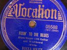 Vocalion 05588 BUKKA WHITE Fixin' To Die/BLACK TRAIN   78 rpm DELTA BLUES 1940