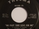 Northern Soul MARTHA STAR No Part Time Love For Me / It's Too Bad EX ORIG RARE