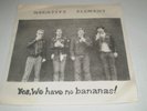 NEGATIVE ELEMENT - Yes,We Have No Bananas 7