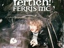 Ferris MC - Fertich  Vinyl 2LP + CD NEU Freundeskreis Beginner Samy Deluxe