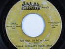 Funk 45 FRANK WILLIAMS ROCKETEERS You Got To Be A Man DEEP CITY HEAR