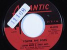 R&B Popcorn Soul 45 LAVERN BAKER You're The Boss ATLANTIC VG+ HEAR