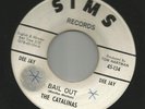 ROCKABILLY SURF INSTROS- CATALINAS-  BAIL OUT  -HEAR -1963 PROMO SIMS